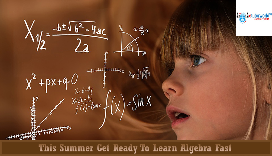 This Summer Get Ready To Learn Algebra Fast.jpg